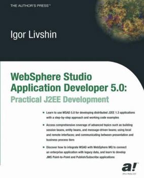 Paperback WebSphere Studio Application Developer 5.0: Practical J2EE Development Book