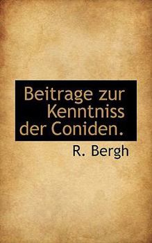Paperback Beitrage Zur Kenntniss Der Coniden. [German] Book