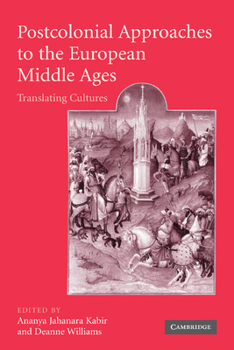 Paperback Postcolonial Approaches to the European Middle Ages: Translating Cultures Book