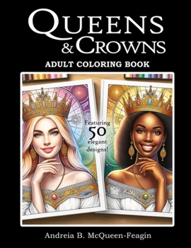 Paperback Queens and Crowns: Adult Coloring Book