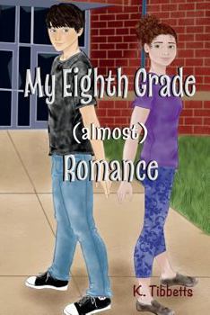 Paperback My Eighth Grade (almost) Romance Book