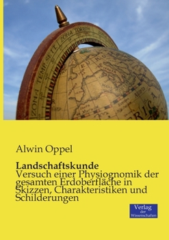 Paperback Landschaftskunde: Versuch einer Physiognomik der gesamten Erdoberfläche in Skizzen, Charakteristiken und Schilderungen [German] Book