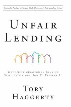 Unfair Lending: Why Discrimination In Banking Still Exists And How To Prevent It