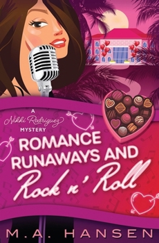 Paperback Romance, Runaways and Rock n' Roll: A Nikki Rodriguez Mystery Book