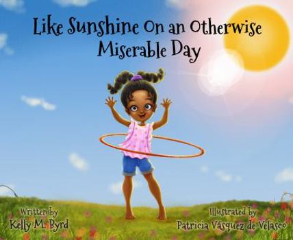 Paperback Like Sunshine On an Otherwise Miserable Day Book