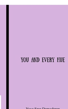 Paperback You And Every Hue Book