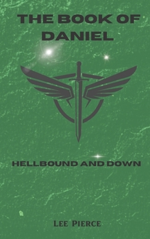 The Book of Daniel: Hellbound and Down