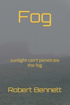 Paperback Fog: sunlight can't penetrate the fog Book
