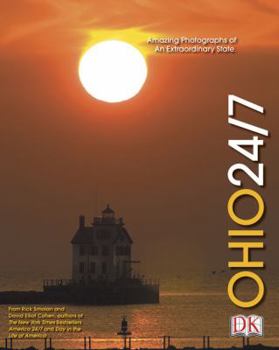 Hardcover Ohio 24/7: 24 Hours. 7 Days. Extraordinary Images of One Week in Ohio. Book