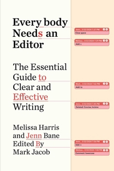 Hardcover Everybody Needs an Editor: The Essential Guide to Clear and Effective Writing Book