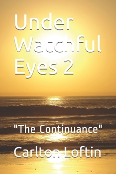 Paperback Under Watchful Eyes 2: "The Continuance" Book