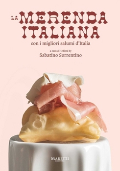 Hardcover Merenda Italiana: Con I Migliori Salumi d'Italia Book