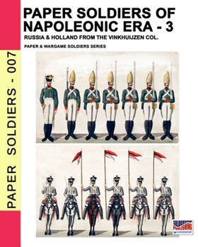Paperback Paper soldiers of Napoleonic era -3: Russia & Holland from the Vinkhuijzen col. Book