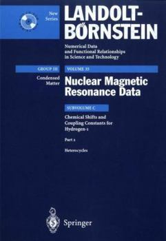 Heterocycles (Landolt-Bornstein: Numerical Data and Functional Relationships in Science and Technology - New Series)
