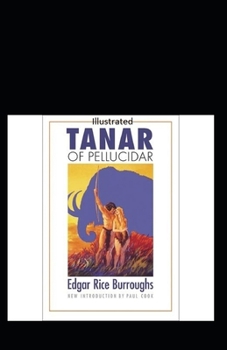 Paperback Tanar of Pellucidar- By Edgar Rice(Illustrated) Book