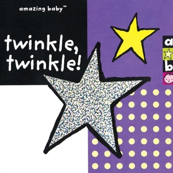 Amazing Baby Twinkle, Twinkle! (Amazing Baby) - Book  of the Amazing Baby