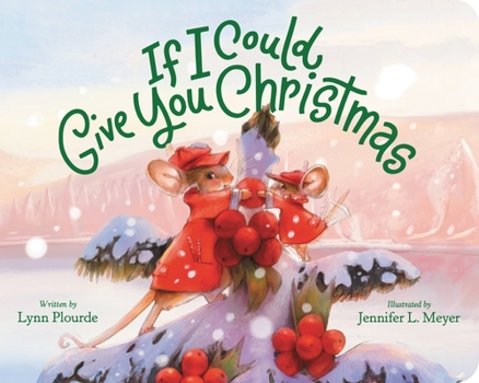 Board book If I Could Give You Christmas Book