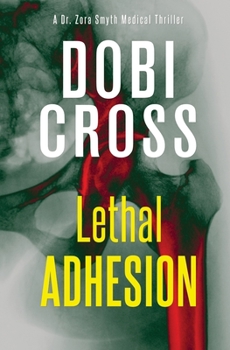 Paperback Lethal Adhesion: A gripping medical thriller Book