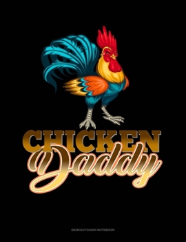 Paperback Chicken Daddy: Genkouyoushi Notebook Book