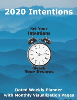 Paperback 2020 Intentions Dated Weekly Planner with Monthly Visualization Pages: Sunday - Saturday 81/2 x 11 inch Organizing Journal with Blue Mountain Cover an [Large Print] Book