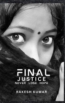 FINAL JUSTICE: NEVER LOSE HOPE