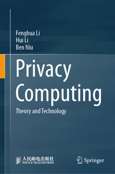 Hardcover Privacy Computing: Theory and Technology Book