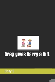 Paperback Greg gives Garry a Gift. Book