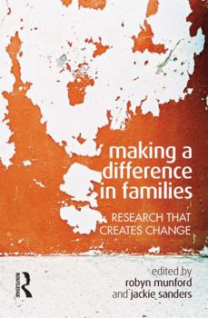 Hardcover Making a Difference in Families: Research That Creates Change Book