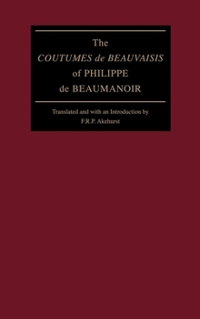 Hardcover The Coutumes de Beauvaisis of Philippe de Beaumanoir Book