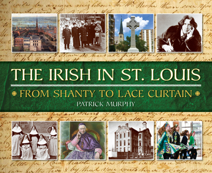 Hardcover The Irish in St. Louis Book