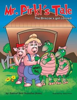 Paperback Mr. Pirkl's Tale: The Briscoe's got conned Book