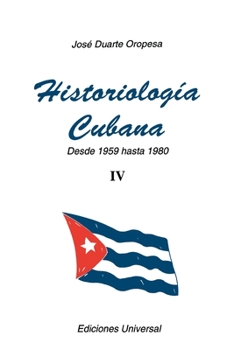 Paperback Historiología Cubana IV (1959-1980) [Spanish] [Large Print] Book
