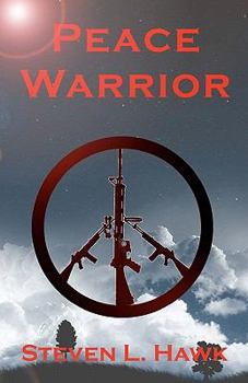 Peace Warrior - Book #1 of the Peace Warrior