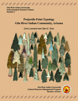 Paperback Projectile Point Typology: Gila River Indian Community, Arizona [With CD (Audio)] Book