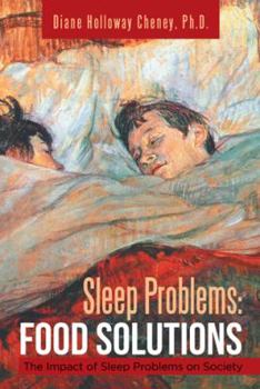 Paperback Sleep Problems: Food Solutions: The Impact of Sleep Problems on Society Book