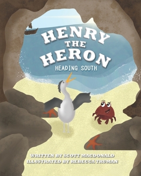 Paperback Henry The Heron: Heading South Book