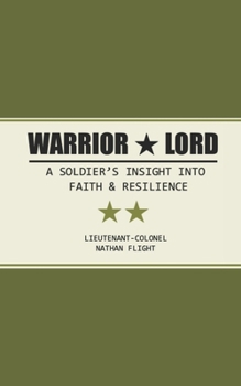 Paperback Warrior Lord: A soldier's story of faith, resilience, and enduring hope Book