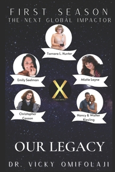 Paperback Our Legacy: The Next Global Impactors Book