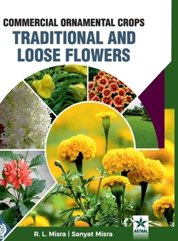 Hardcover Commercial Ornamental Crops Traditional and Loose Flowers Book