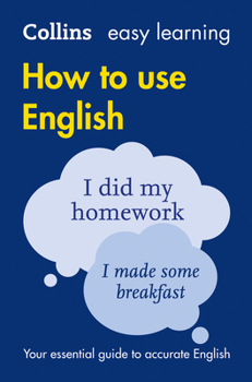 Easy Learning How to Use English (Collins Easy Learning English) - Book  of the Collins Easy Learning English