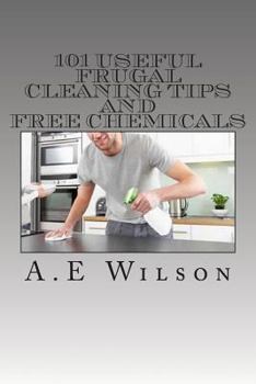 Paperback 101 Useful Frugal Cleaning Tips And Free Chemicals Book