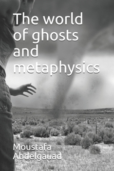 Paperback The world of ghosts and metaphysics Book