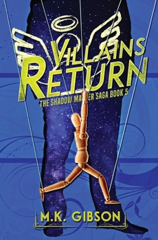 Villains Return (The Shadow Master Saga) - Book #5 of the Shadow Master