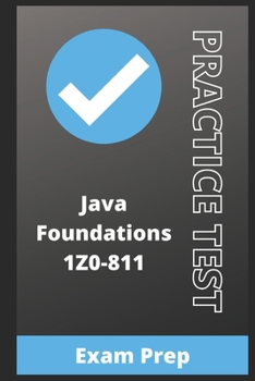 Paperback Java Foundations 1Z0-811 Exam Practice Test Book