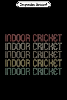 Composition Notebook: Retro Style Indoor Cricket  Journal/Notebook Blank Lined Ruled 6x9 100 Pages