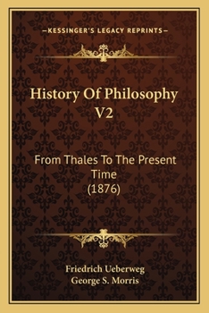 Paperback History Of Philosophy V2: From Thales To The Present Time (1876) Book
