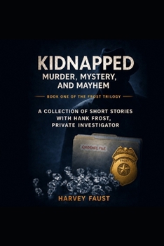 Paperback Kidnapped: Murder, Mystery, and Mayhem Book