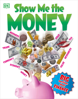 Paperback Show Me the Money: Big Questions about Finance Book