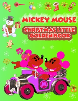 Paperback Mickey Mouse Christmas Little Golden Book: Mickey Mouse Christmas Little Golden Book, Mickey Mouse Christmas Book. 40 Page - 8.5" x 11" Book