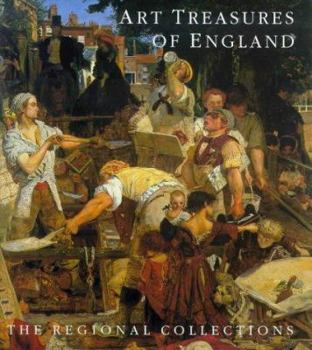 Hardcover Art Treasures of England: The Regional Collections Book